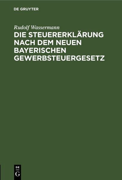Produktbild: Die Steuererkl&auml;rung nach dem neuen bayerischen Gewerbsteuergesetz