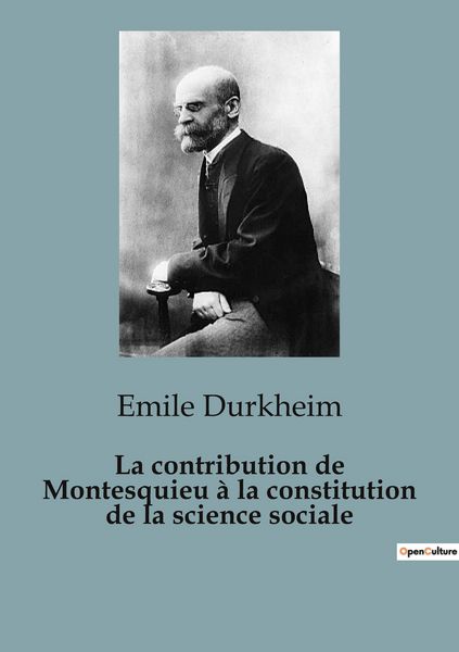 Produktbild: La contribution de Montesquieu &agrave; la constitution de la science sociale