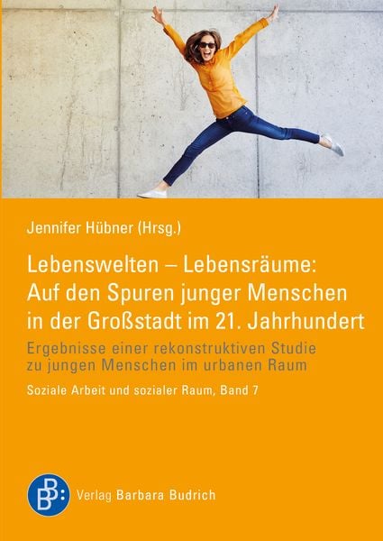 Produktbild: Lebenswelten &ndash; Lebensr&auml;ume: Auf den Spuren junger Menschen in der Gro&szlig;stadt im 21. Jahrhundert