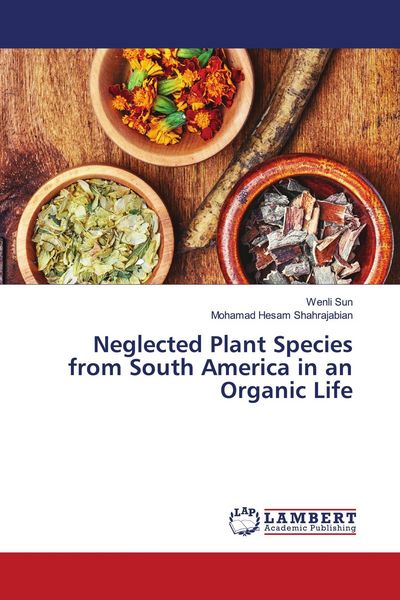 Produktbild: Neglected Plant Species from South America in an Organic Life