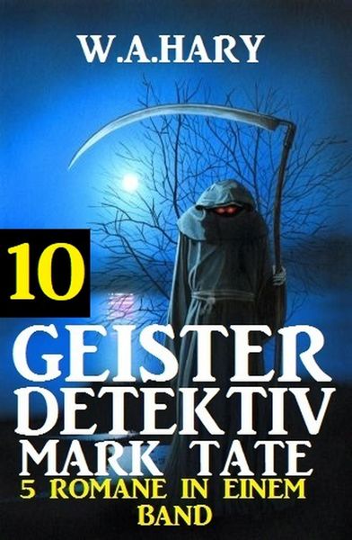 Produktbild: Geister-Detektiv Mark Tate 10 - 5 Romane in einem Band