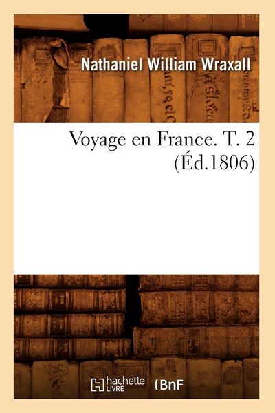 Produktbild: Voyage en France. T. 2 (&Eacute;d.1806)