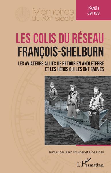 Produktbild: Les colis du r&eacute;seau Fran&ccedil;ois-Shelburn