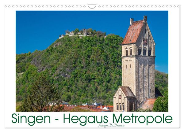Singen - Hegaus Metropole (Wandkalender 2026 DIN A3 quer), CALVENDO Monatskalender
