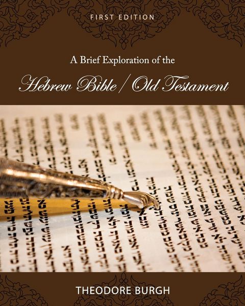 Produktbild: A Brief Exploration of the Hebrew Bible/Old Testament