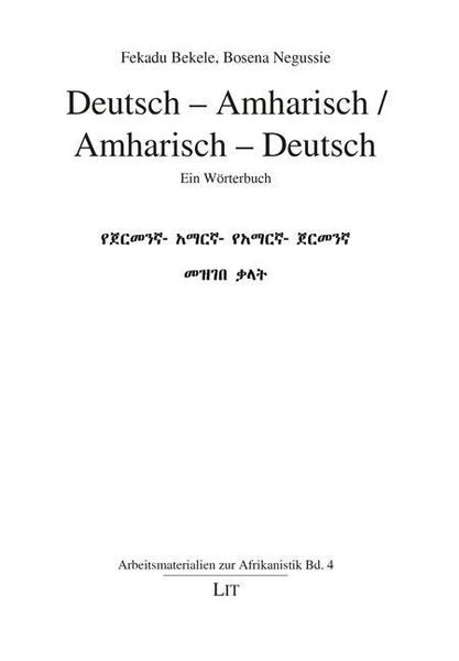 Deutsch - Amharisch / Amharisch - Deutsch, Taschenbuch von Fekadu Bekele,Bosena Negussie, Lit Verlag, 978-3-643-14215-3
