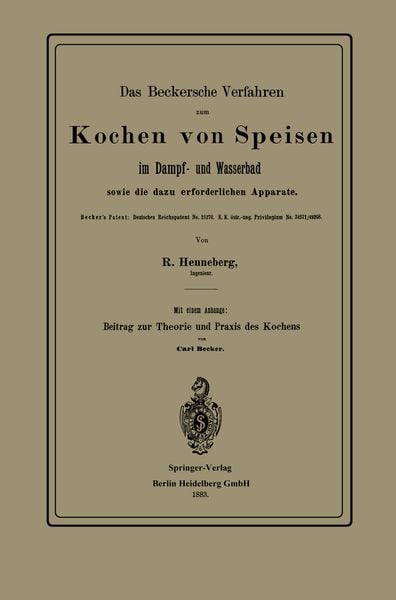 Produktbild: Das Beckersche Verfahren zum Kochen von Speisen im Dampf- und Wasserbad, sowie die dazu erforderlichen Apparate