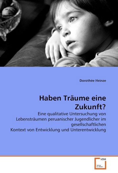 Produktbild: Heinze, D: Haben Tr&auml;ume eine Zukunft?