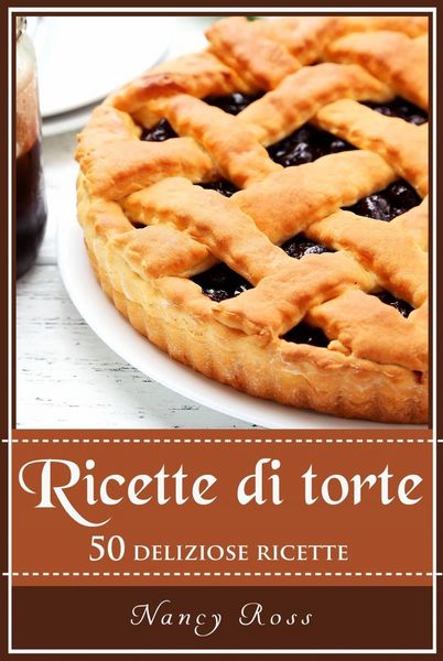Produktbild: Ricette di torte: 50 deliziose ricette
