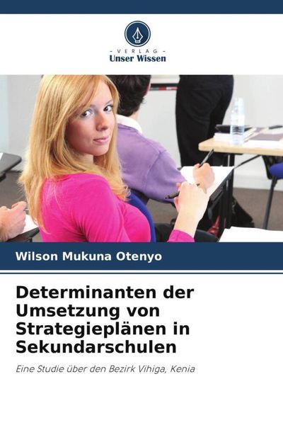 Produktbild: Determinanten der Umsetzung von Strategiepl&auml;nen in Sekundarschulen