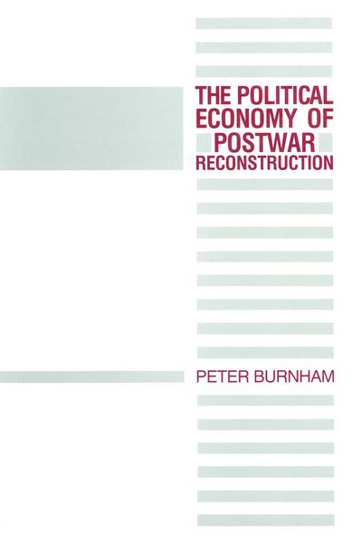 Produktbild: The Political Economy of Postwar Reconstruction