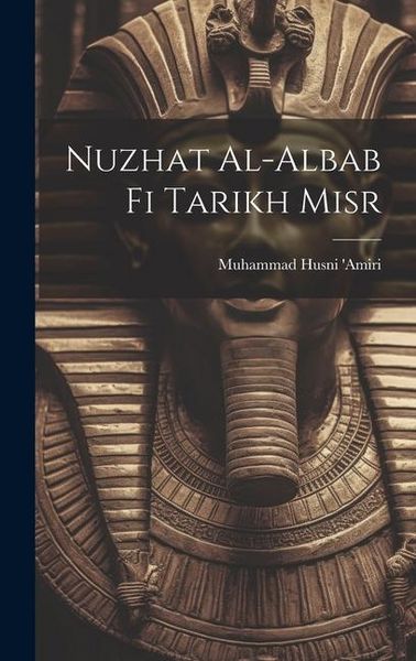Produktbild: Nuzhat al-albab fi tarikh Misr