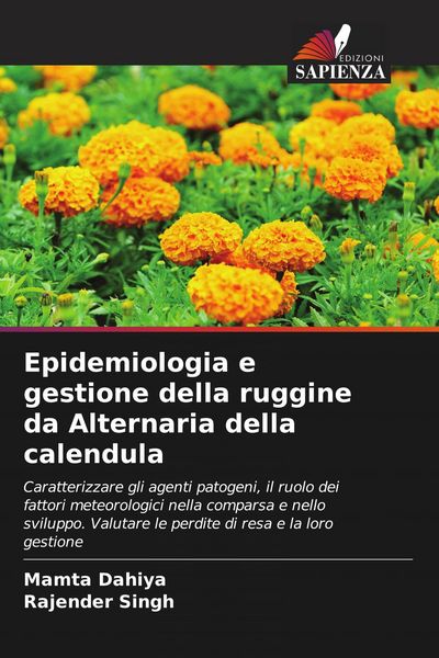 Produktbild: Epidemiologia e gestione della ruggine da Alternaria della calendula