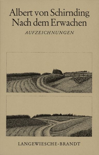 Nach dem Erwachen, Gebundene Ausgabe von Albert Schirnding, C.H. Beck, 9783406607554