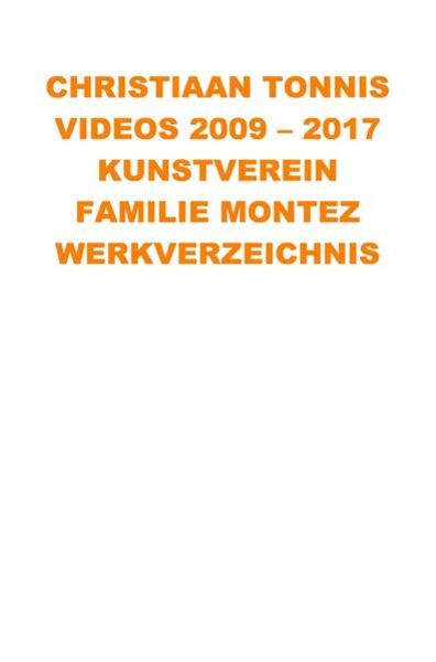 Produktbild: Gesamtausgabe / Videos 2009 - 2017 Kunstverein Familie Montez