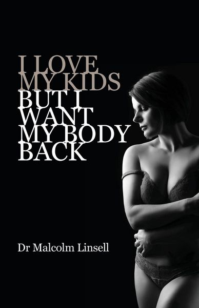 Produktbild: I Love My Kids But I Want My Body Back