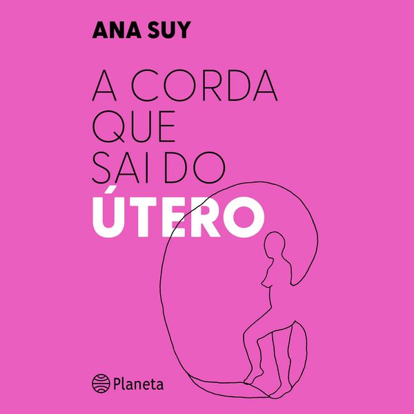 Produktbild: A corda que sai do &uacute;tero