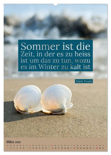 Produktbild: Verr&uuml;ckt nach SOMMER Urlaub- Auszeit - Spr&uuml;che (hochwertiger Premium Wandkalender 2026 DIN A2 hoch), Kunstdruck in Hochglanz