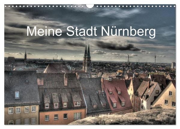 Produktbild: Meine Stadt N&uuml;rnberg 2026 (Wandkalender 2026 DIN A3 quer), CALVENDO Monatskalender