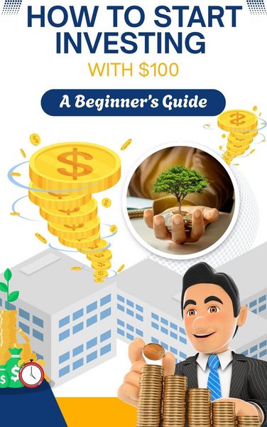 Produktbild: How to Start Investing with $100: A Beginner's Guide