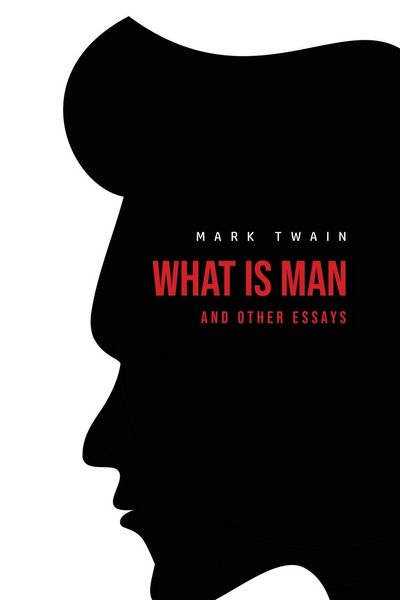Produktbild: What Is Man? And Other Essays