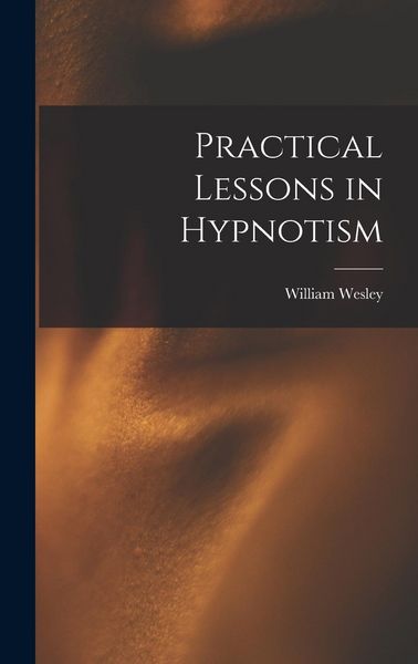 Produktbild: Practical Lessons in Hypnotism