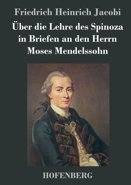 Produktbild: &Uuml;ber die Lehre des Spinoza in Briefen an den Herrn Moses Mendelssohn