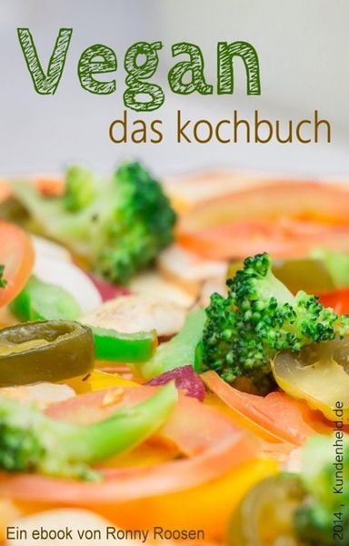 Produktbild: Vegan - Das Kochbuch. Vegan! Einfach tierisch gut!