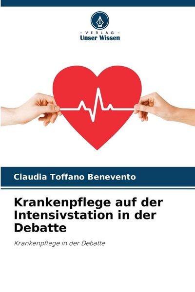Produktbild: Krankenpflege auf der Intensivstation in der Debatte