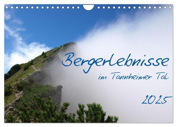 Bergerlebnisse im Tannheimer Tal (Wandkalender 2025 DIN A4 quer), CALVENDO Monatskalender