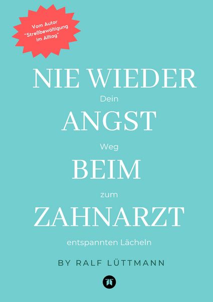Produktbild: Nie wieder Angst beim Zahnarzt