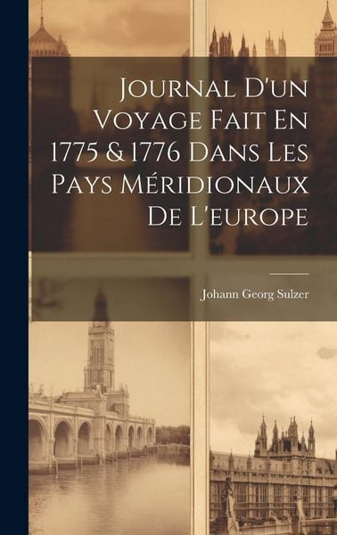 Produktbild: Journal D'un Voyage Fait En 1775 & 1776 Dans Les Pays M&eacute;ridionaux De L'europe