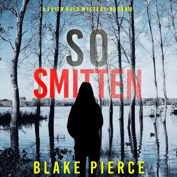 Produktbild: So Smitten (A Faith Bold FBI Suspense Thriller&mdash;Book Ten)