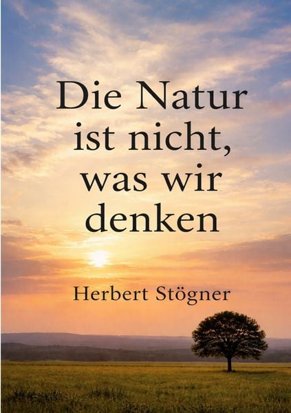Produktbild: Die Natur ist nicht, was wir denken