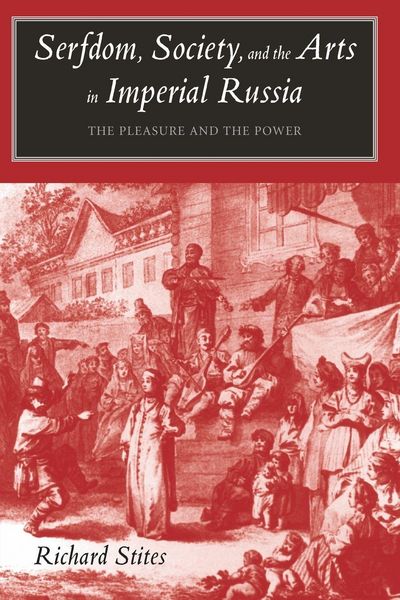 Produktbild: Serfdom, Society, and the Arts in Imperial Russia