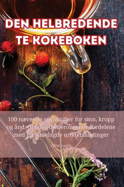 Produktbild: Den Helbredende Te Kokeboken