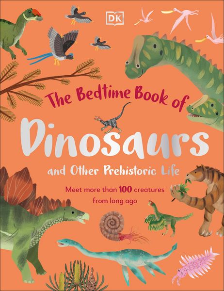 Produktbild: The Bedtime Book of Dinosaurs and Other Prehistoric Life