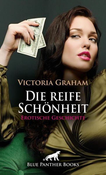 Produktbild: Die reife Sch&ouml;nheit | Erotische Geschichte + 2 weitere Geschichten