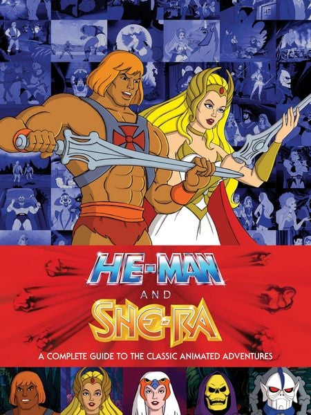 Produktbild: He-Man and She-Ra: A Complete Guide to the Classic Animated Adventures