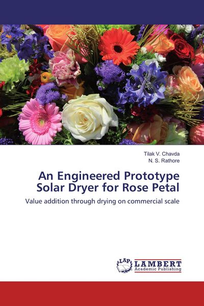 Produktbild: An Engineered Prototype Solar Dryer for Rose Petal