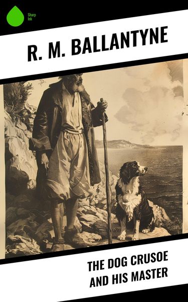 Produktbild: The Dog Crusoe and His Master
