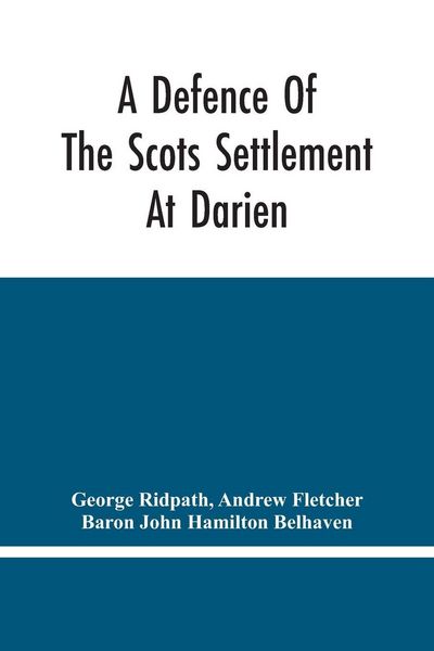 Produktbild: A Defence Of The Scots Settlement At Darien