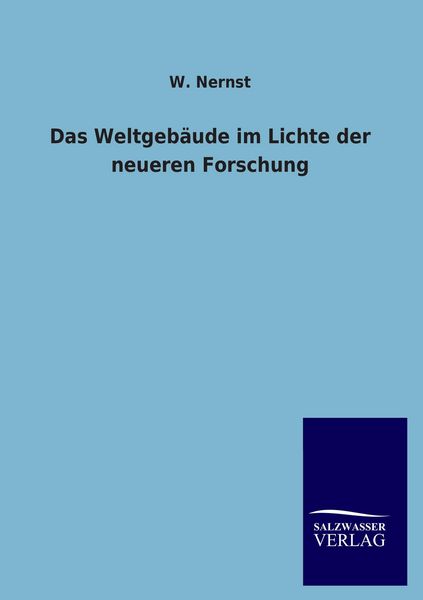 Produktbild: Das Weltgeb&auml;ude im Lichte der neueren Forschung