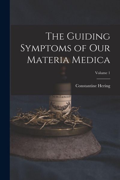 Produktbild: The Guiding Symptoms of Our Materia Medica; Volume 1