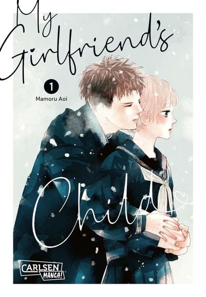 My Girlfriend's Child 1, Taschenbuch von Mamoru Aoi, Carlsen, 9783551803764