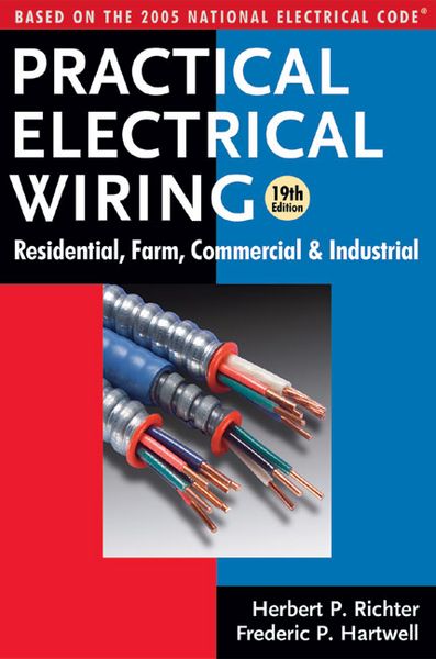 Produktbild: Practical Electrical Wiring: Residential, Farm, Commercial and Industrial: Based on the 2005 National Electrical Code