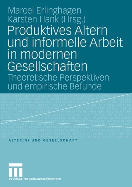 Produktbild: Produktives Altern und informelle Arbeit in modernen Gesellschaften
