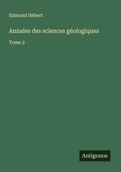 Produktbild: Annales des sciences g&eacute;ologiques