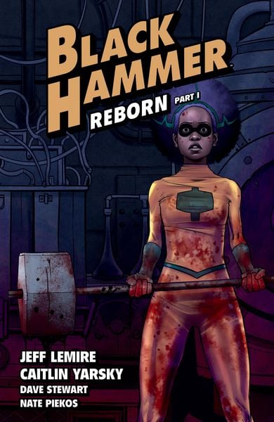 Produktbild: Black Hammer Volume 5: Reborn Part One