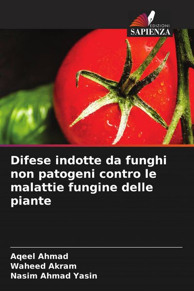 Produktbild: Difese indotte da funghi non patogeni contro le malattie fungine delle piante